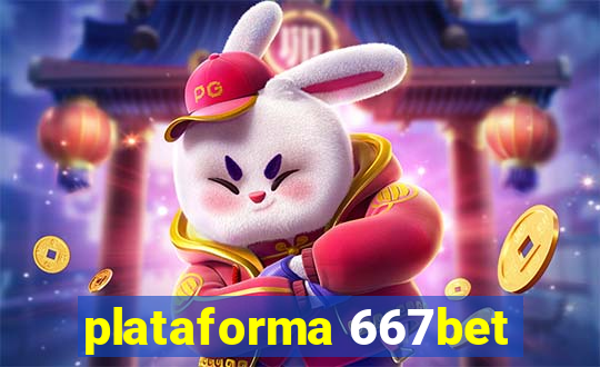 plataforma 667bet